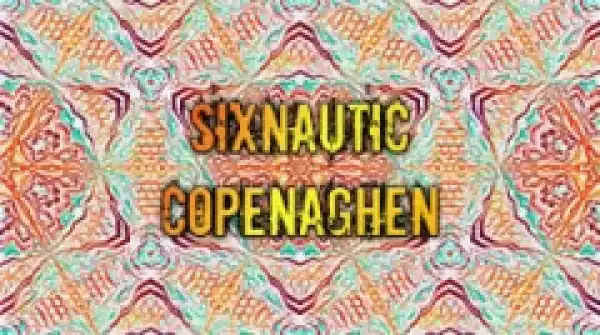 Sixnautic - Copenhagen